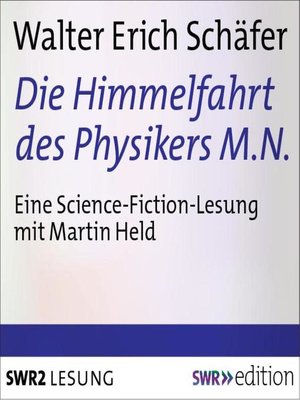 cover image of Die Himmelfahrt des Physikers M.N.